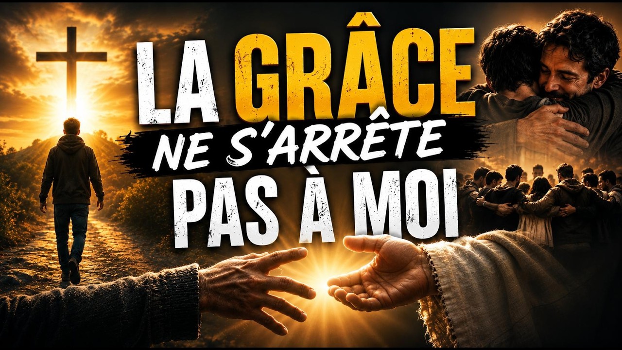 La grâce ne s’arrête pas à moi