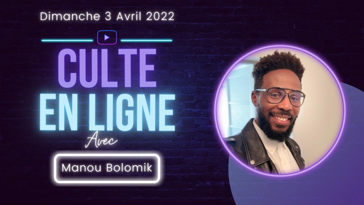 Culte en ligne avec Manou Bolomik