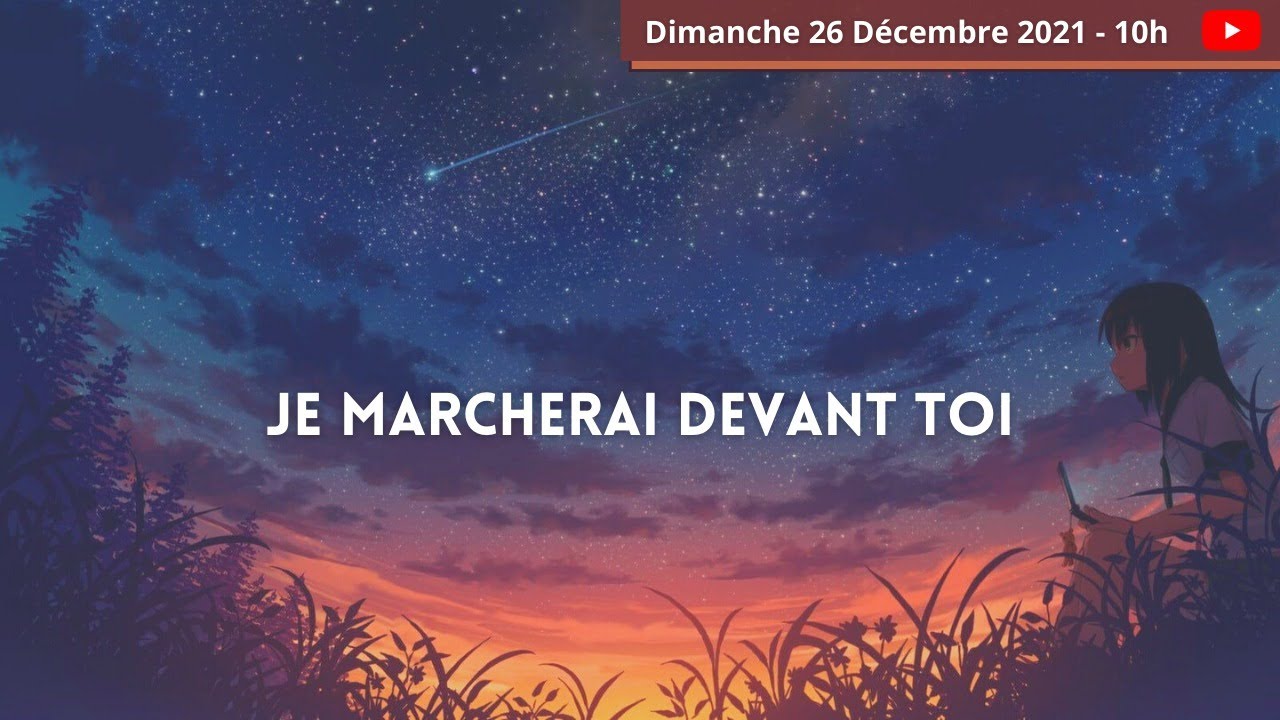 Je marcherai devant toi