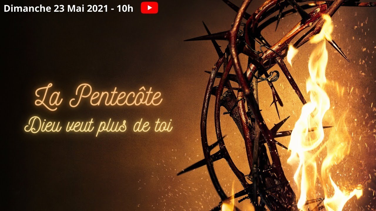 La Pentecôte (Dieu veut plus de toi)