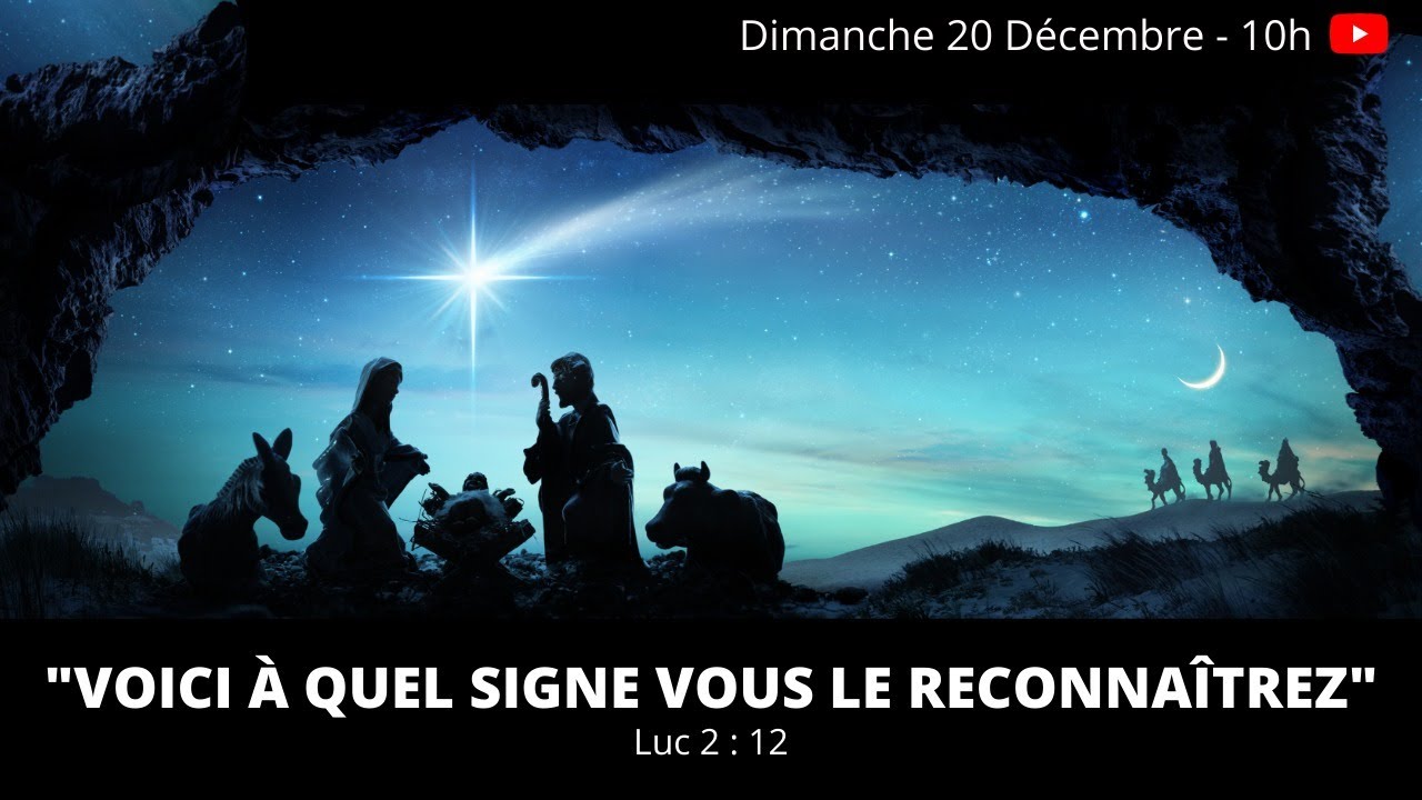 Voici à quel signe vous le reconnaîtrez (Luc 2 : 12)