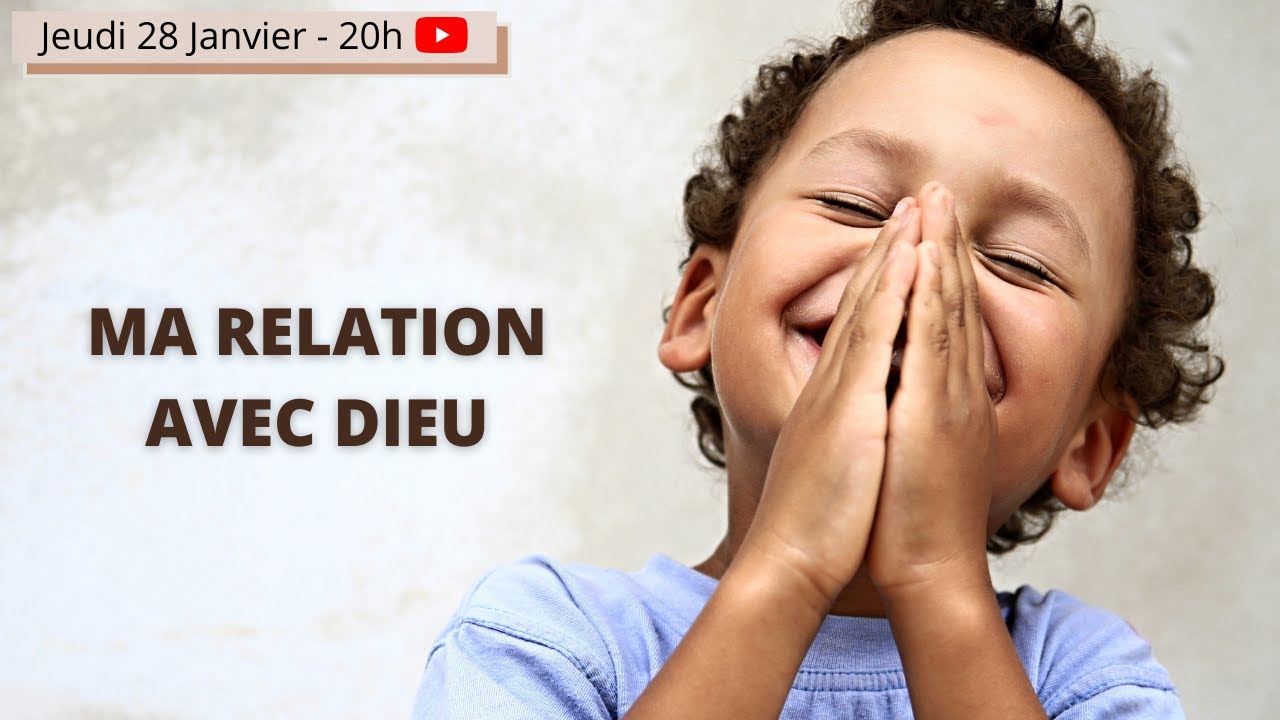 Ma relation avec Dieu - #Bonnenouvelle