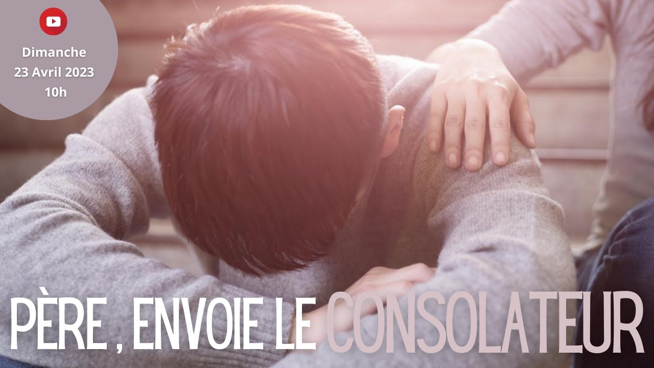 Père, envoie le Consolateur