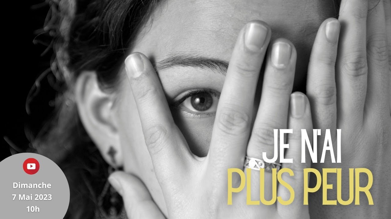 Je n'ai plus peur
