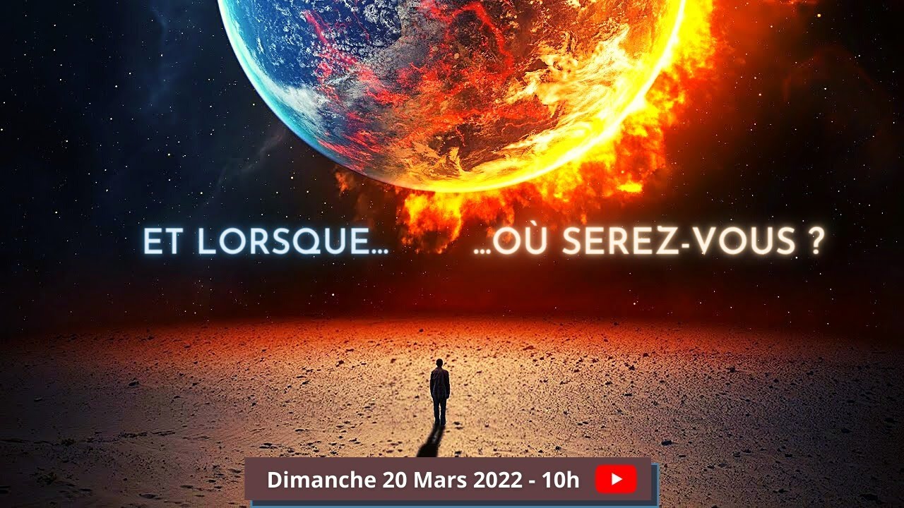 Et lorsque... ...Où serez-vous?