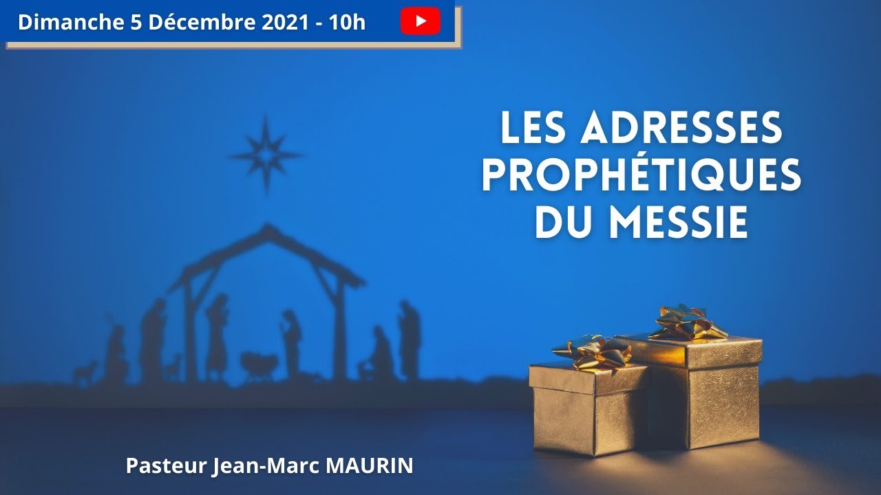 Les adresses prophétiques de Messie