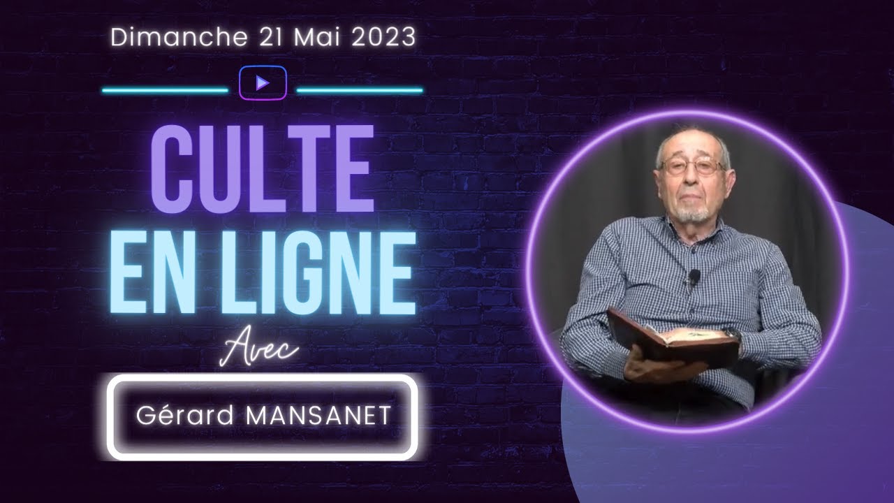 Culte en ligne avec Gérard MANSANET
