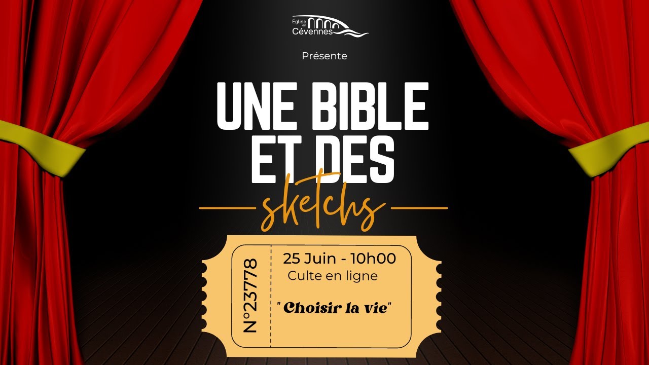 "Une Bible et des sketchs" : "Choisir la vie"