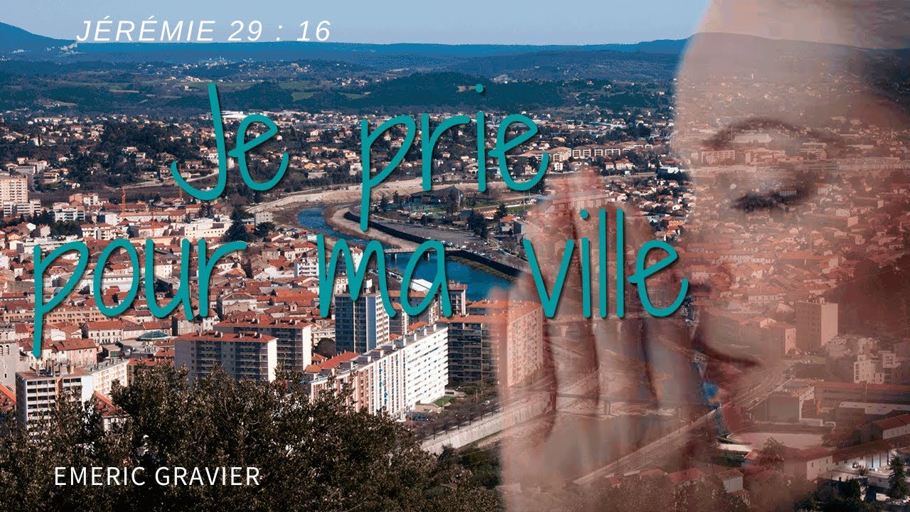 Je prie pour ma ville