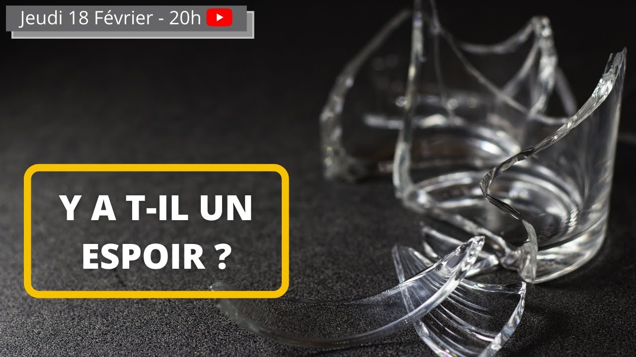 Y a t-il un espoir ?