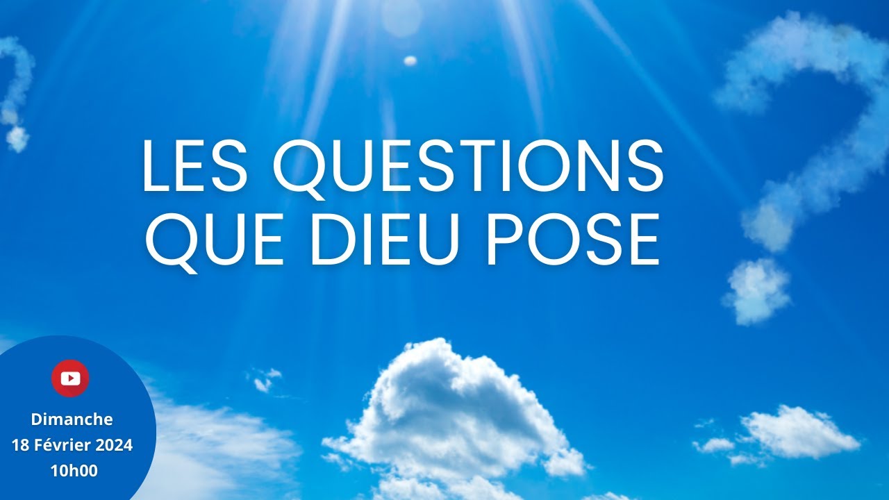 Les questions que Dieu pose